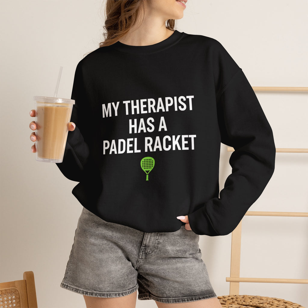 Padel Sweatshirt - "My Therapist Has a Padel Racket" Crewneck