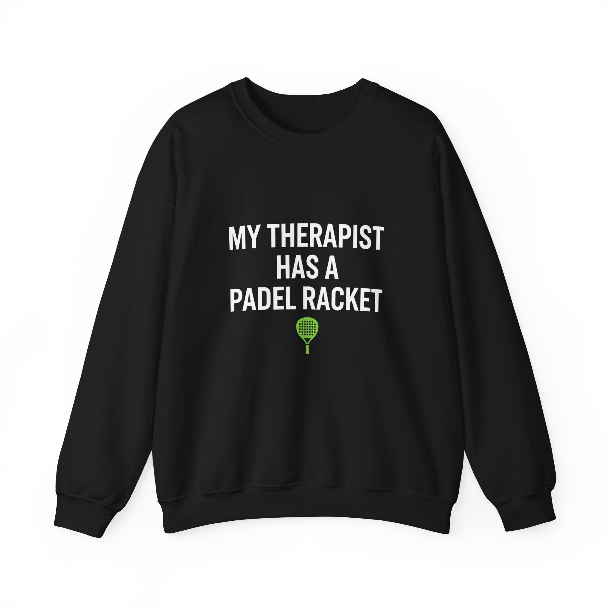 Padel Sweatshirt - "My Therapist Has a Padel Racket" Crewneck