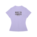 Women’s Slim Fit Performance T-Shirt / Built To Compete.