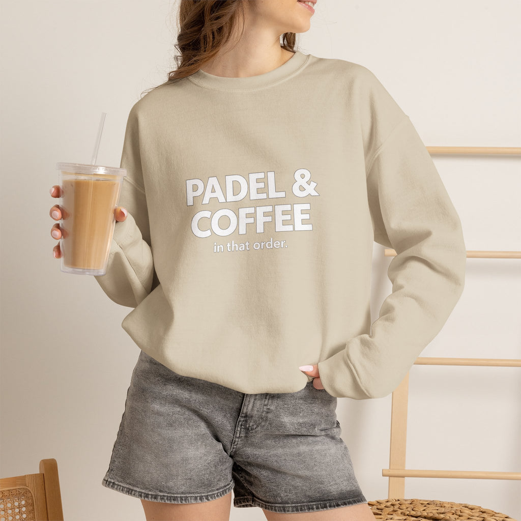 Padel & Coffee Crewneck Sweatshirt — "Padel & Coffee in that order." Cozy Athleisure Gift for Padel Players